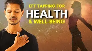 EFT Tapping for Wellness | Release Stress & Restore Mind-Body Harmony