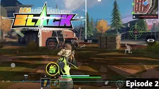 LILA BLACK - Ep. 2 Gameplay | Android Apk iOS #lilablack #battleroyale #fpsgames #shootinggame