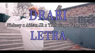 Nickzzy x Aiman JR x ThePoing x Felmawer - Drari (LETRA)