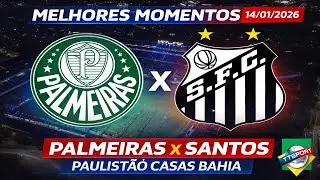 MELHORES MOMENTOS I PALMEIRAS X SANTOS I PAULISTÃO CASAS BAHIA (14/01/2025)