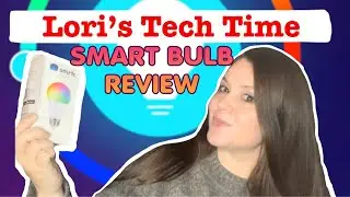 Lori&rsquo;s Tech Time - GADGET DISCOVERY CLUB REVIEW & TESTING of Colorful Smart Bulb