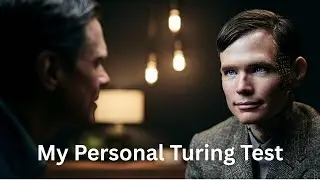 Day 69 - My Personal Turing Test