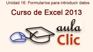 Curso de Excel 2013. 16.2. Formularios para  introducir datos.