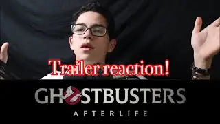 GHOSTBUSTERS AFTERLIFE REACTION AND DISCUSSION !!