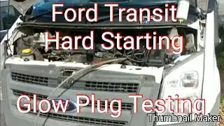 Ford Transit no start/hard start (glow plug test/fuel rail test)