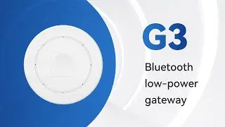 G3 Bluetooth Low-power Gateway