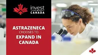 AstraZeneca chooses to expand in Canada