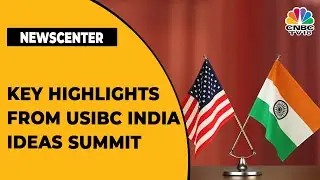 USIBC India Ideas Summit: Spotlight On Indo-U.S Co-operation In Digital Sector & More | Newscentre
