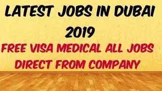 Dubai Latest Jobs 2019 | Apply Fast | Dubai jobs for freshers 2019 | Dubai jobs for Filipino 2019