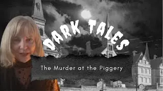 Episode 2 - Dark Tales Story Time - Callan Park - The Murder at the Piggery