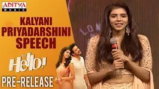 Kalyani Speech @ HELLO! Movie Pre Release Event | Akhil Akkineni, Kalyani Priyadarshan