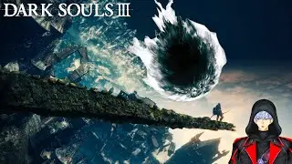 First Playthrough Part 5 | Why Is This Called The Ring City?【 Dark Souls 3 】【 VTUBER 】【Shadowzace】