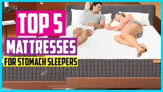 ✅ Best Mattresses For Stomach Sleepers of 2022 Reviews Top 5 Picks