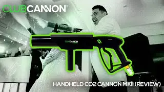 Club Cannon Handheld MKII  CO2 Cannon (Review)
