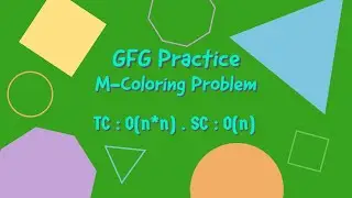 M Coloring Problem  | GFG Practice  | Lost Code