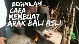 PROSES PEMBUATAN ARAK BALI (Full Movie)- Tiap Hari Bertaruh Nyawa