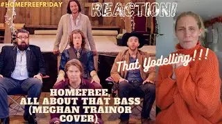 REACTION! HomeFree, All About That Bass OFFICIAL VIDEO #HomeFreeFriday #ACappella #HomeFree