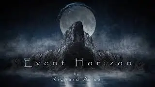 Richard Ames - Event Horizon - Official Music Video