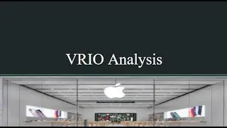 Presentation: VRIO Analysis for Apple.  (Segi University, BBM UCLAN (MM) Dual award degree)