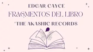Registros Akáshicos por Edgar Cayce