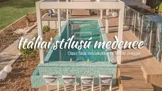 IT&Aacute;LIAI st&iacute;lus&uacute; medence | Balatoni h&aacute;z p&aacute;ratlan medenc&eacute;je Olasz Sicis mozaikokkal &eacute;s Vetrite &uuml;veggel