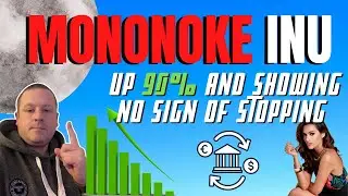 MONONOKE INU UP 90% AND NOT STOPPING | HERS WHY | WHAT COULD THIS MEAN FOR THE PROJECT?