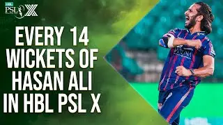Every 1️⃣4️⃣ Wickets By Hasan Ali in HBL PSL X so Far | M2M1A