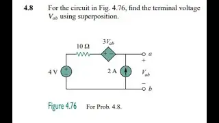 For the circuit in Fig. find the terminal voltage using superposition.