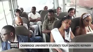 CAMBRIDGE UNIVERSITY STUDENTS TOUR DANGOTE REFINERY 