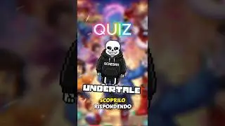 QUIZ SU UNDERTALE #videogiochi #undertale #rpg #curiosit&agrave; #gaming #virale #perte #schedax #ita