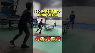 360 forehand and dunk smash #TableTennis #pingponggame