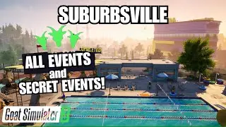 ALL EVENTS and SECRET EVENTS in SUBURBSVILLE! (TIMESTAMPS) - Goat Simulator 3