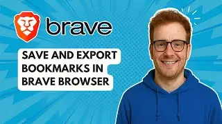 Сохранение и экспорт закладок в браузере Brave [Руководство 2025 года]