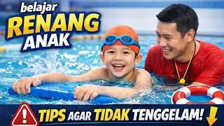 Belajar Renang Anak II | Belajar Berenang Untuk Pemula & Anak