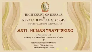 JUDICIAL COLLOQUIUM ON ANTI-HUMAN TRAFFICKING    ||    01 - 11 - 2025    ||   9:45 AM  ONWARDS    ||