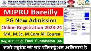 MJPRU BLY PG NEW ADMISSION FORM ONLINE 2023-24 || HOW TO APPLY  MA, M.COM NEW ADMISSION FORM 2023-24