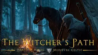 The Witcher's Path | Orchestral Fantasy Music and Ambience | Medieval Celtic Music