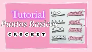 Aprende a tejer! Tutorial de Puntos basicos a crochet