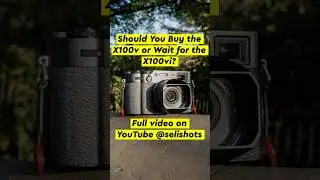 Will you be selling your X100v for the new upcoming model, the X100vi? 