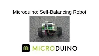 Microduino - Self Balancing Robot Car