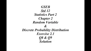 GSEB 12th Statistic Part 2 Ch 2 Ex 2.1 Q8 & Q9