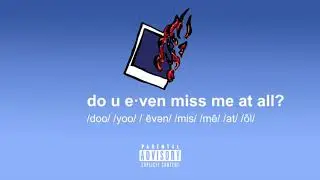 gianni & kyle &ndash; do u even miss me at all? (prod. by kojo a. x nicky quinn)