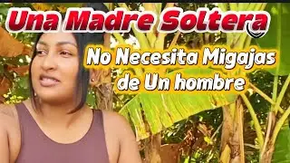 Una madre soltera no necesita Migajas de un Hombre 🥹