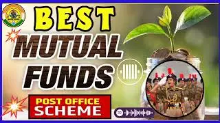 Best Investment Options: Mutual Funds, Post Office & Govt Schemes for ESM & Soldiers!