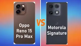 Motorola Signature vs Oppo Reno 15 Pro Max