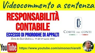 Responsabilità contabile ed eccesso di proroghe negli appalti - sentenza (24/11/2022)