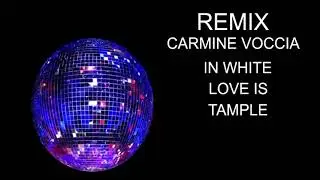 REMIX CARMINE VOCCIA IN BARRY WHITE
