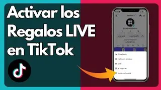 C&oacute;mo activar y ver los Regalos LIVE (Gifts) en TikTok