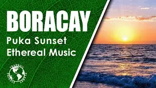 Boracay Puka Beach Sunset Loop | Hero Golden Hour Views | Calm Ethereal Music (1 Hour)