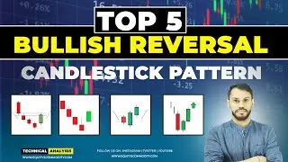 TOP 5 BULLISH REVERSAL CANDLESTICK PATTERN| REVERSAL TRADING STRATEGY | REVERSAL CANDLESTICK PATTERN